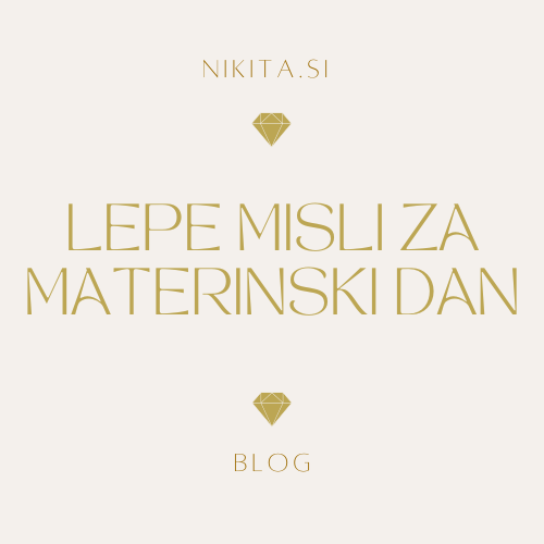 Citati za materinski dan - personalizirana darila NIKITA z gravuro in najlepšimi voščili za mamo
